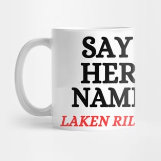 Say Her Name Laken Riley Mug